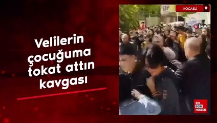 Kocaeli'de velilerin 'çocuğuma tokat attın' kavgası