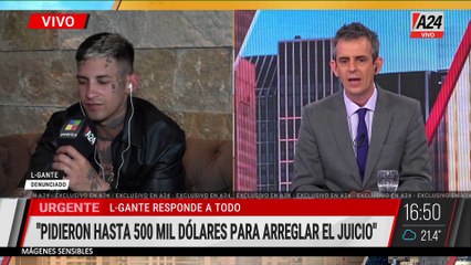L-GANTE: "ME PIDIERON HASTA 500 MIL DÓLARES PARA ARREGLAR EL JUICIO"
