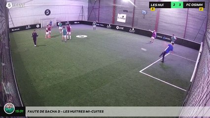 Faute de Sacha D - Les Huîtres mi-cuites