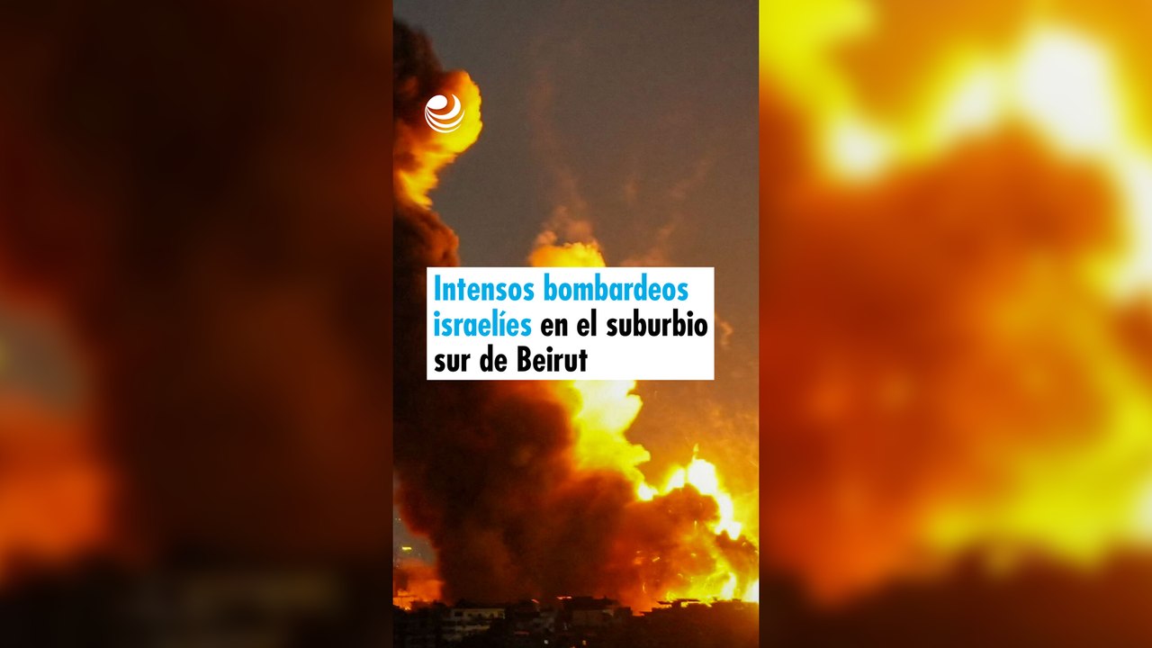 Intensos bombardeos israelíes en el suburbio sur de Beirut