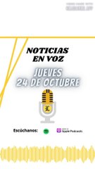 Resumen de Noticias | Jueves 24 de Octubre 2024
