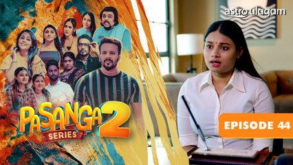 Pasanga 2 | Episode 44 [Preview]
