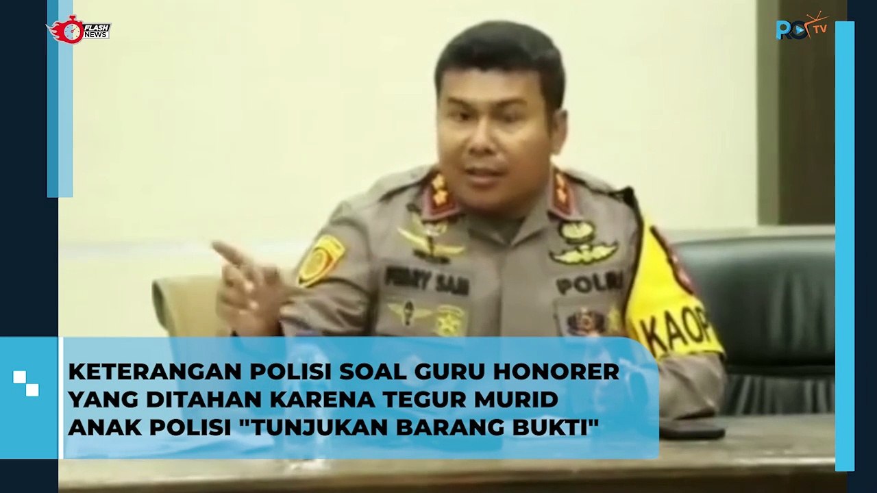 Keterangan Polisi Soal Guru Honorer yang ditahan Karena Tegur Murid Anak Polisi "tunjukan Barang Bukti"