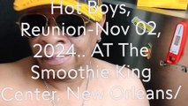 Hot Boys, Reunion-Nov 02, 2024.. AT The Smoothie King Center, New Orleans/Big Easy.... (10.23.2024) this video was made)