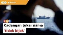 Cadangan Ahli Parlimen PN tukar nama Laut China Selatan ‘tidak bijak’, kata pakar keselamatan