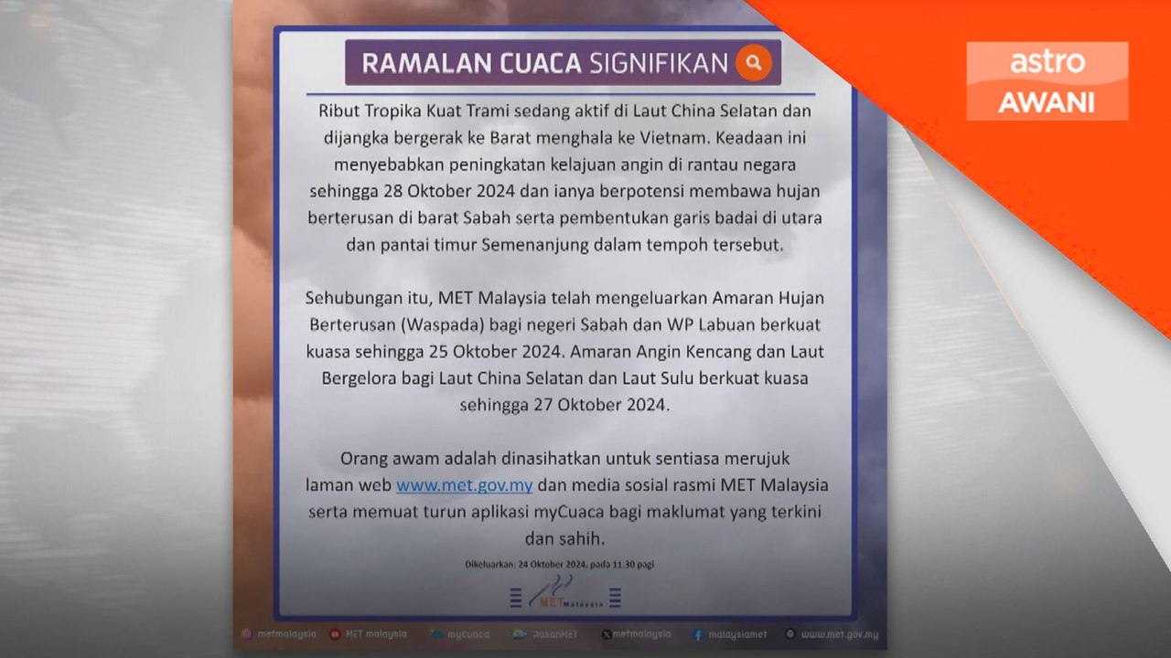 Ribut Tropika Trami: MET Malaysia keluar amaran cuaca signifikan hingga 28 Oktober