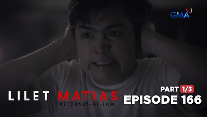 Lilet Matias, Attorney-At-Law: The golden boy is tormented by his guilt! (Episode 166 - Part 1/3)