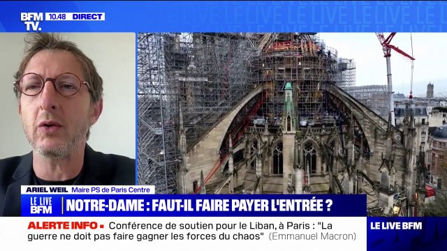Ariel Weil (maire PS de Paris Centre), sur l'entrée payante à Notre-Dame de Paris: C'est choquant moralement, il n'est pas question de faire la peau des fidèles