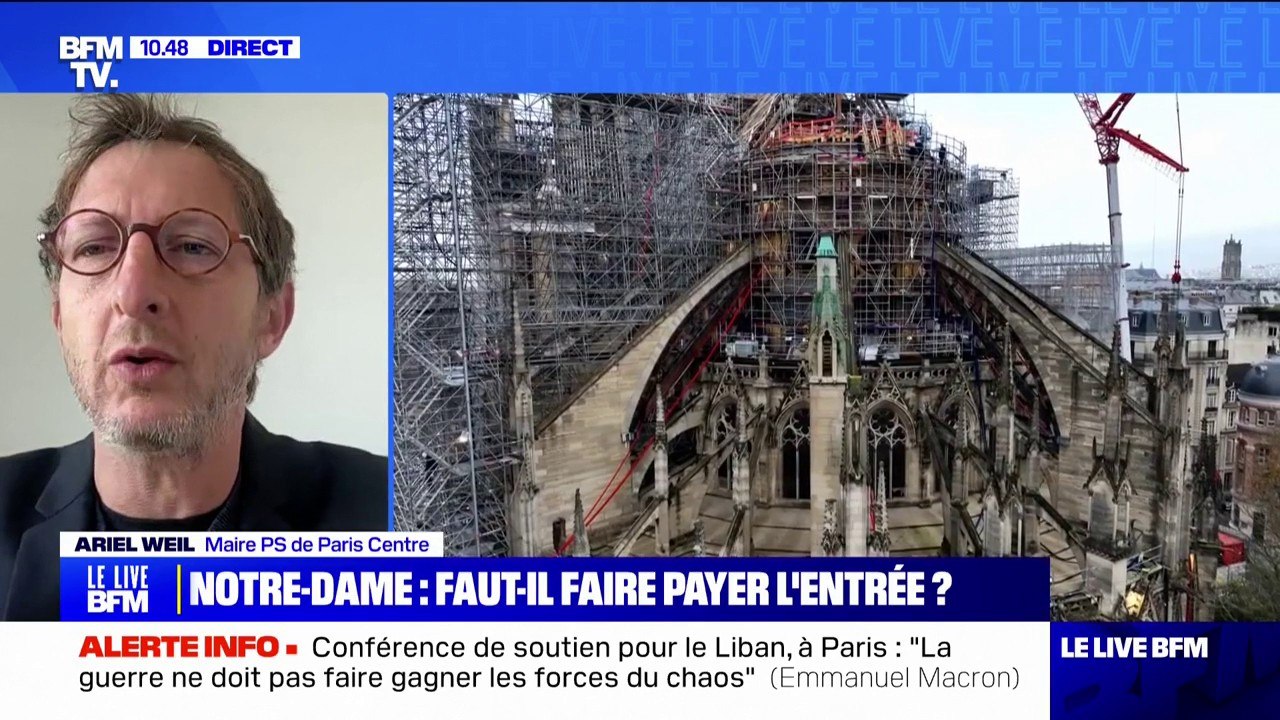 Ariel Weil (maire PS de Paris Centre), sur l'entrée payante à Notre-Dame de Paris: "C'est choquant moralement, il n'est pas question de faire la peau des fidèles"