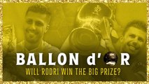 Ballon d'Or: will injured Rodri win the big prize?