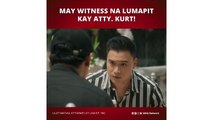 Lilet Matias, Attorney-at-Law: May importanteng witness si Kurt! (Episode 165)