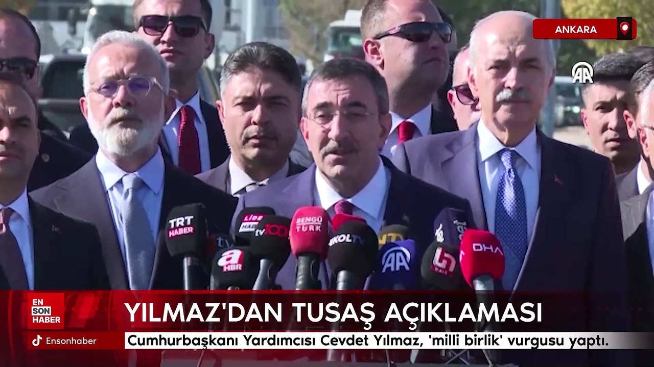 Cevdet Yılmaz'dan TUSAŞ saldırısına ilişkin açıklama