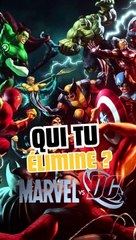 Qui tu élimine ? Version Marvel&DC Comics