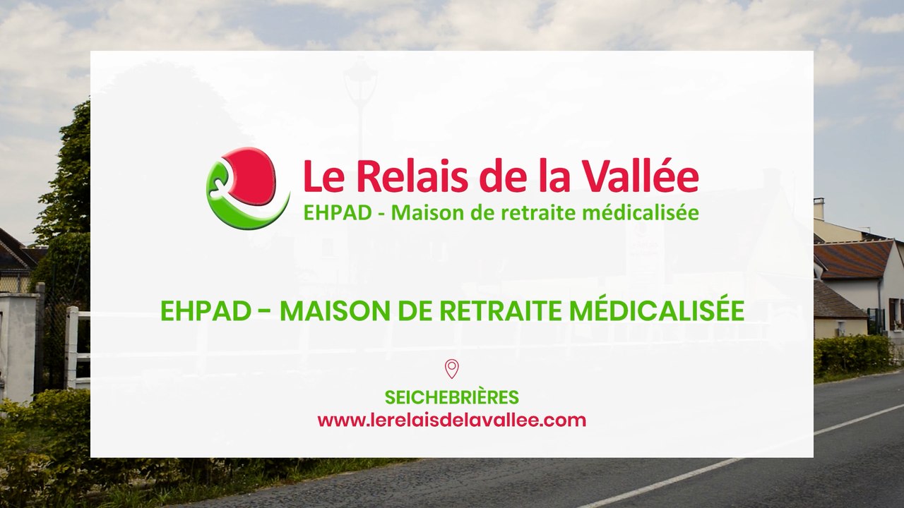 Le Relais de la Vallée, EHPAD et maison de retraite médicalisée à Seichebrières.