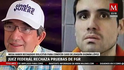 Juez en Sinaloa responde a la FGR por caso Cuén Ojeda y Joaquín Guzmán López