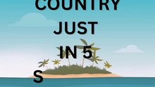 Can you guess the country just in 5 seconds