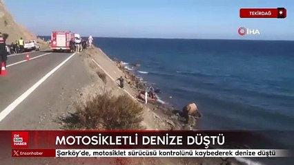Tekirdağ'da motosikletli denize düştü