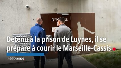 Détenu à la prison de Luynes, il se prépare à courir le Marseille-Cassis