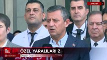 Özgür Özel'den TUSAŞ saldırısında yaralananlara ziyaret