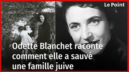 La Juste Odette Blanchet raconte comment elle a sauvé une famille juive