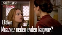 Muazzez neden evden kaçıyor - Eve Düşen Yıldırım 1. Bölüm
