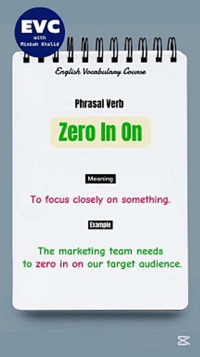 "Zero in One" Meaning with Example| English Phrasal Verbs