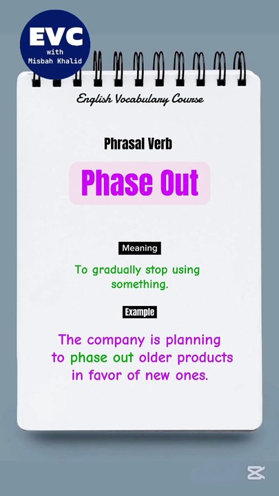 'Phase Out' Meaning with Example| English Phrasal Verbs