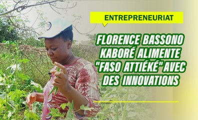 Burkina/Entrepreneuriat : Avec de la vision et du soutien, Florence Bassono/Kaboré va au delà de la transformation agroalimentaire