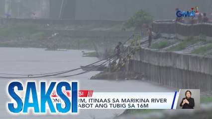 Bagyong Kristine - Second alarm, itinaas sa Marikina River matapos umabot ang tubig sa 16M | Saksi