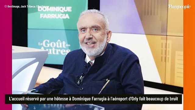 Je ne vous parle pas : Dominique Farrugia, l'accueil que lui a réservé une hôtesse à l'aéroport secoue la toile