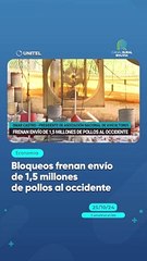 Bloqueos frenan envío de 1,5 millones de pollos al occidente