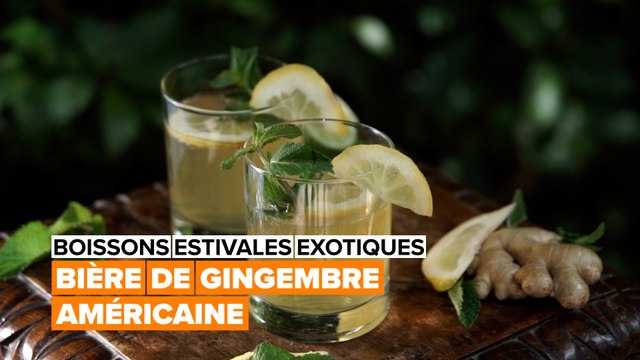Boissons estivales exotiques : bière de gingembre américaine