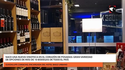 Nace una nueva vinoteca en el corazón de Posadas gran variedad de opciones de más de 10 bodegas de todo el país