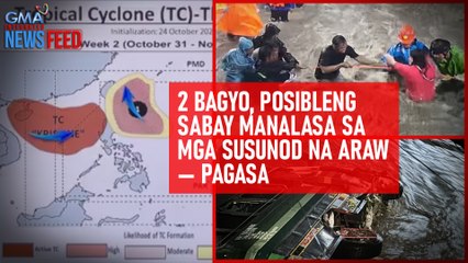 2 bagyo, posibleng sabay manalasa sa mga susunod na  — PAGASA | GMA Integrated Newsfeed
