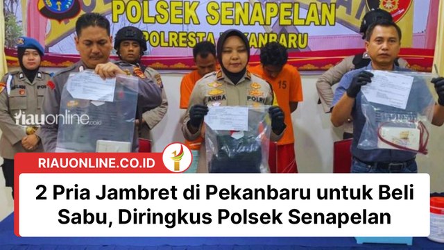 2 Pria Jambret di Pekanbaru untuk Beli Sabu, Diringkus Polsek Senapelan