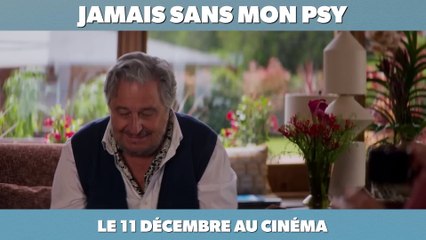 JAMAIS SANS MON PSY Film