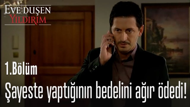 Şayeste yaptığının bedelini ağır ödedi! - Eve Düşen Yıldırım 1. Bölüm