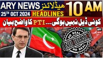 ARY News 10 AM Headlines | 25th Oct 2024 | 