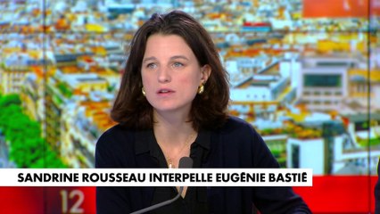 Eugénie Bastié : «Sandrine Rousseau critique les climatosceptiques, elle est immigrationnosceptique»