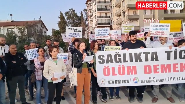 Hatay'da Sağlıkta Dönüşüm Protestosu