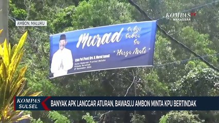 Banyak APK Langgar Aturan, Bawaslu Ambon Minta KPU Bertindak