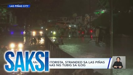 Maraming motorista, stranded sa Las Piñas dahil sa pagtaas ng tubig sa ilog | Saksi