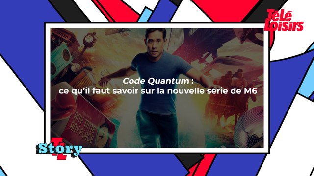 Code Quantum : ce qu'il faut savoir sur la nouvelle série de M6