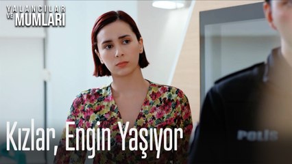 Kızlar Engin Yaşıyor-Yalancılar ve Mumları 5.Bölüm