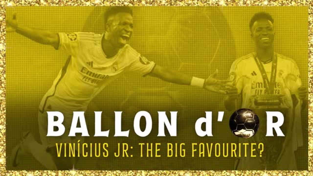 Vinicius Junior: The big Ballon d'Or favourite?