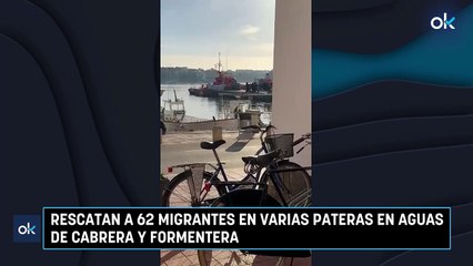 Rescatan a 62 migrantes en varias pateras en aguas de Cabrera y Formentera