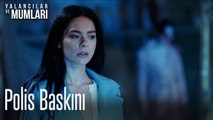 Polis Baskını- Yalancılar ve Mumları 5. Bölüm