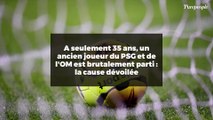 A seulement 35 ans, un ancien joueur du PSG et de l'OM est brutalement parti : la cause dévoilée