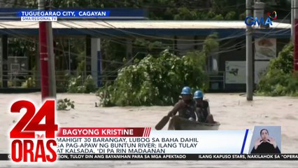 Скачать видео: Mahigit 30 barangay, lubog sa baha dahil sa pag-apaw ng Buntun river; ilang tulay at kalsada, 'di pa rin madaanan | 24 Oras