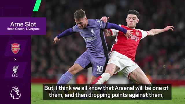 Arsenal clash at the Emirates will be toughest test yet - Slot